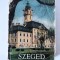 Szeged - Utikonyvek, Panorama, 1958, album in limba maghiara