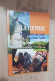 Cumpara ieftin Legende. Munți * Dealuri * Ape *Orașe *Cetăți *Poduri *Plante - Maria Toma-Damșa