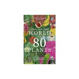 Around the World in 80 Plants
