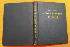 Metoda si Sistem la Hegel Vol. I. Editura Academiei, 1957 - Acad. C. I. Gulian foto