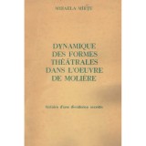 Mihaela Mirtu - Dynamique des formes theatrales dans l&#039;oeuvre de