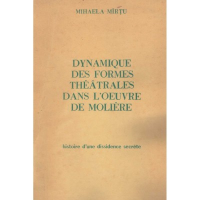 Mihaela Mirtu - Dynamique des formes theatrales dans l&amp;#039;oeuvre de foto