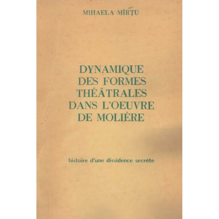 Mihaela Mirtu - Dynamique des formes theatrales dans l&#039;oeuvre de