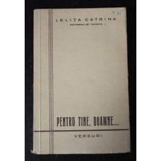 Lelița Catrina - Ecaterina Șt. Manole - Pentru tine, Doamne - versuri - interbelică
