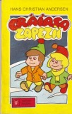 Carte Craiasa Zapezii Hans Christian Andersen, Poveste Magica Copii, Aventuri Gerda Kai, Clasic Romana Brosata 137 Pagini