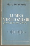 Cumpara ieftin Lumea Virtuozilor - Marc Pincherle - Tiraj: 6620 Exemplare