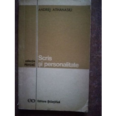 Scris si personalitate- Andrei Athanasiu