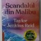 SCANDALUL DIN MALIBU de TAYLOR JENKINS REID , 2022