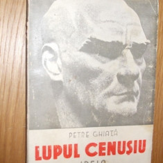 LUPU CENUSIU - Viata furtunoasa a Ghaziului KEMAL ATATURK - Petre Ghiata - 1939