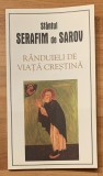 Randuieli de viata crestina - Sfantul Serafim de Sarov