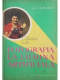 A. G. Simonov - Fotografia la lumina artificiala (Editia: 1961)