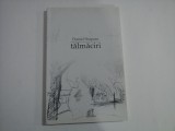 TALMACIRI - DANIEL STUPARU