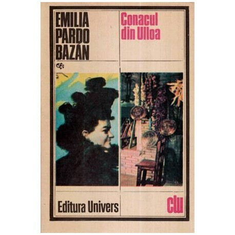 Emilia Pardo Bazan - Conacul din Ulloa - 113777