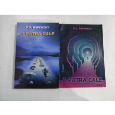 A PATRA CALE - P.D. USPENSKY - 2 VOLUME