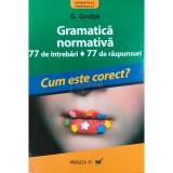 G. Gruita - Gramatica normativa (Editia: 2008)