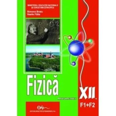 Fizica F1+F2. Manual pentru clasa a XII-a/Simona Bratu,&nbsp;Vasile Falie