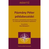 P&aacute;zm&aacute;ny P&eacute;ter p&eacute;ldabesz&eacute;dei - 150 intelem a b&aacute;r&aacute;nybőrbe b&uacute;jt farkasok ellen &eacute;s a k&aacute;romol&oacute; nyelvesked&eacute;sek megfojt&aacute;s&aacute;ra