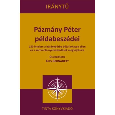 P&amp;aacute;zm&amp;aacute;ny P&amp;eacute;ter p&amp;eacute;ldabesz&amp;eacute;dei - 150 intelem a b&amp;aacute;r&amp;aacute;nybőrbe b&amp;uacute;jt farkasok ellen &amp;eacute;s a k&amp;aacute;romol&amp;oacute; nyelvesked&amp;eacute;sek megfojt&amp;aacute;s&amp;aacute;ra foto