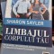 Limbajul corpului tau - Sharon Sayler