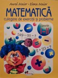 Aurel Maior - Matematica - Culegere de exercitii si probleme clasele I-II (Editia: 2004)