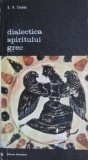 Dialectica spiritului grec - E. R. Dodds
