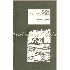 Casa Cu Coloane - William Faulkner