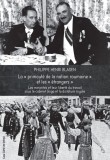 La primaute de la nation roumaine et les etragers/ Philippe Henri Blasen