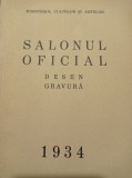 Cumpara ieftin SALONUL OFICIAL 1934, Desen si Gravura