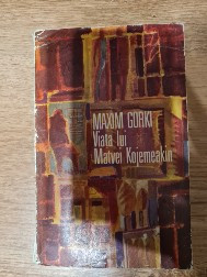 Maxim Gorki - Viata lui Matvei Kojemeakin foto