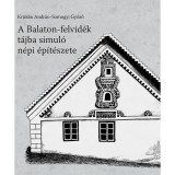 A Balaton-felvid&eacute;k t&aacute;jba simul&oacute; n&eacute;pi &eacute;p&iacute;t&eacute;szete - Krizs&aacute;n Andr&aacute;s