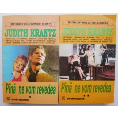 Pana ne vom revedea (2 volume) &ndash; Judith Krantz