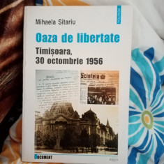 Oaza de libertate. Timisoara 30 octombrie 1956 foto