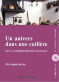 Cumpara ieftin Un univers dans une cuillere. Sur la terminologie alimentaire du roumain/Petronela Savin