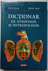 DICTIONAR DE ETNOLOGIE SI ANTROPOLOGIE-PIERRE BONTE, MICHEL IZARD-291392