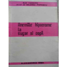 Anemiile Hipocrome La Sugar Si Copil - Sub Redactia Valeriu Popescu ,523730