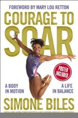 Courage to Soar: A Body in Motion, a Life in Balance foto