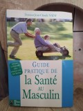 Jean-Claude NATAF - Guide Pratique de la Sante au Masculin