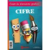 Caiet de elemente grafice. cifre si litere, Unicart