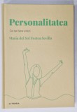 PERSONALITATEA , CE NE FACE UNICI de MARIA DEL SOL FORTEA SEVILLA , 2022