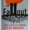 THE FALLOUT , HOW A GUILTY LIBERAL LOST HIS INNOCENCE by ANDREW ANTHONY , 2008
