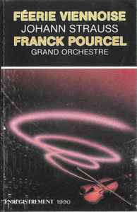 Casetă audio Johann Strauss &amp;ndash; Franck Pourcel Grand Orchestre &amp;lrm;&amp;ndash; F&amp;eacute;erie Viennoise foto