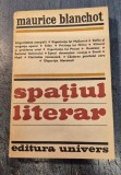 Spatiul literar Maurice Blanchot