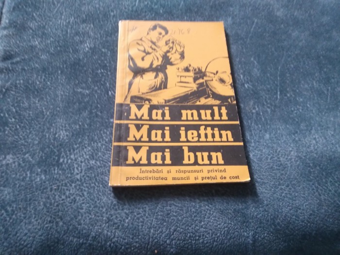 MAI MULT MAI IEFTIN MAI BUN 1957
