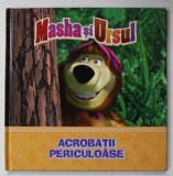 ACROBATII PERICULOASE , SERIA &#039; MASHA SI URSUL &#039; , 2022