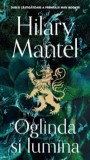Cumpara ieftin Oglinda si lumina/Hilary Mantel