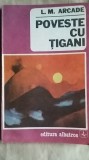 L.M. Arcade - Poveste cu tigani, 1991 exil Paris exilul romanesc (Leon Mamaliga)