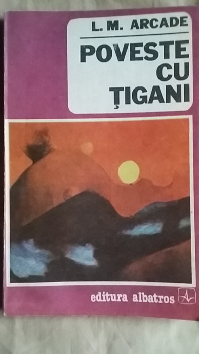 L.M. Arcade - Poveste cu tigani, 1991 exil Paris exilul romanesc (Leon Mamaliga)
