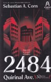 Sebastian A. Corn - 2484 Quirinal Ave. Imperiul n-a murit niciodata
