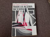 Ioan Purdea, Gheorghe Pic - Tratat de algebra moderna (volumul 1