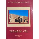 Seyyed Mohammad Khatami - Teama de val (Editia: 2002)